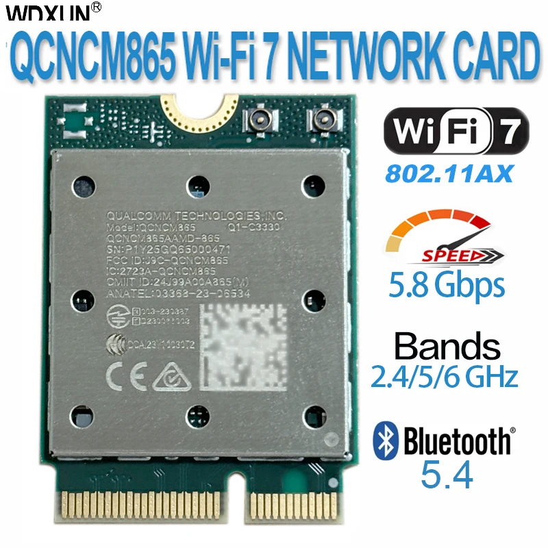 WiFi 7 QCNCM865 WI-FI 7 BT Combo module Bluetooth 5.3 Up to 5.8 Gbps with 4K QAM,Wi-Fi 7, Wi-Fi 6E, Wi-Fi 6 802.11ax