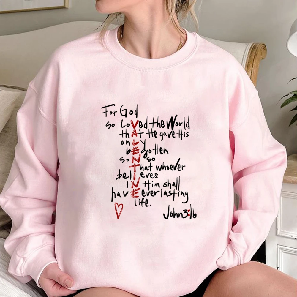 For God So Loved The World Sweatshirt Jesus Is My Valentine Shirt Religious Valentine’s Day Sweater Bible Verse Sweatshirts