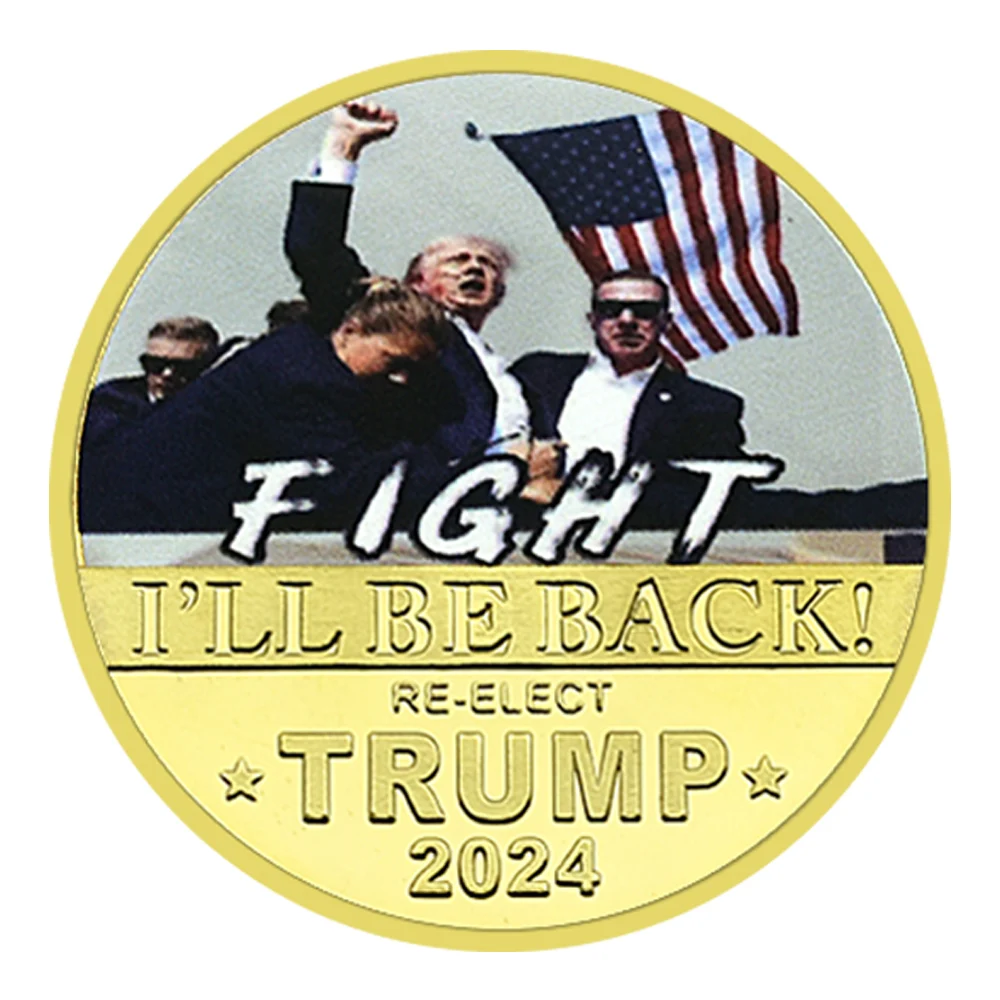 2024 Donald Trump Assassination Failure Commemorative Coin FIGHT Metal Gold Plated Medal Challenge Coin Collection Fan Gift