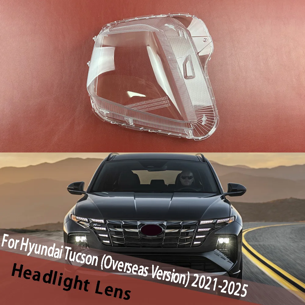 

For Hyundai Tucson (Overseas Version) 2021-2025 Headlamp Cover Shade Headlight Shell Plexiglass Replace Original Lampshade