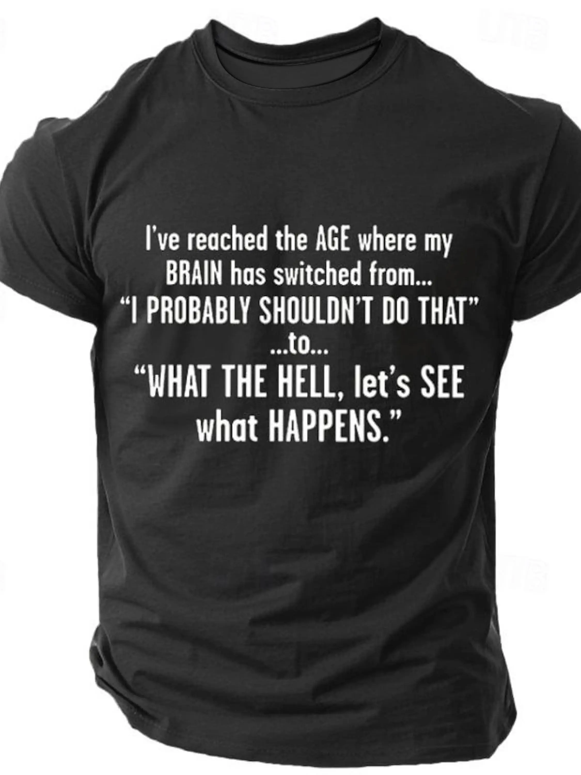 

Men's Funny Satire Aging Quotes T-Shirt - "I Got to a Certain Age..." Printed Short Sleeve Shirt - 100% Cotton Blockbuster Crew