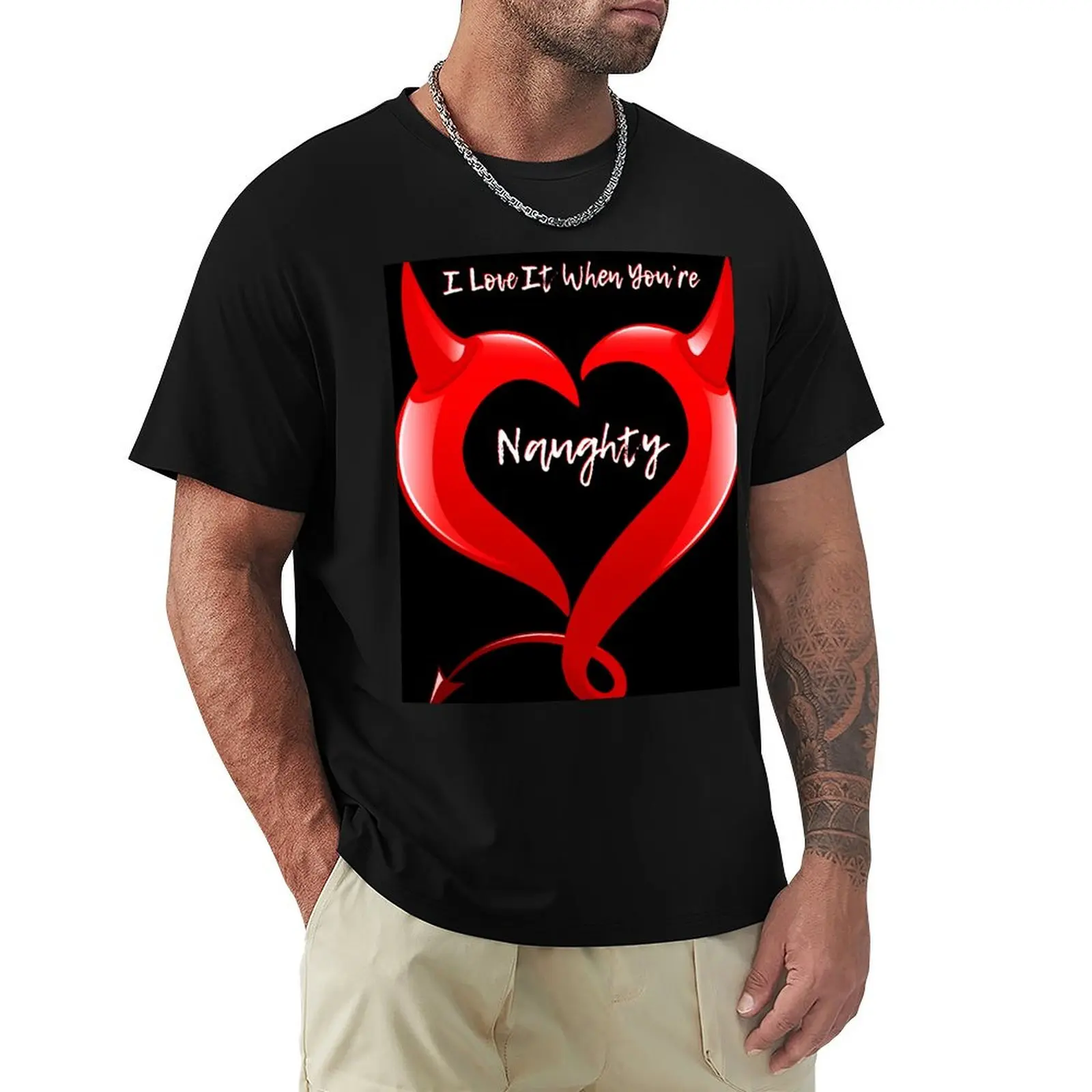 

I Love It When You're Naughty. Black. Fun Quote. WallsOfFame T-Shirt Minimal Art Print T-Shirt