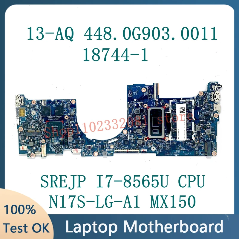 

Mainboard 448.0G903.0011 18744-1 For HP Envy 13-AQ Laptop Motherboard W/ SREJP I7-8565U CPU N17S-LG-A1 MX150 100% Full Tested OK