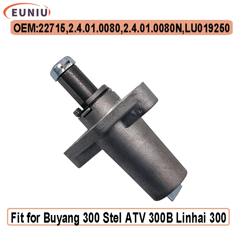 

Chain Tensioner For Buyang 300 Stel ATV 300B 2.4.01.0080 LU019250 Linhai 300 Feishen CAFFENERO 250 EFI BENELLI LU059860
