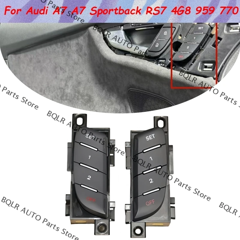 

Кнопка переключения памяти регулировки сиденья водителя для AUDI A7 A7 Sportback RS7 4G8 959 770 4G8 959 769