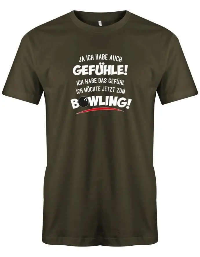 Ja Ich Habe Auch Gefühle Das Gefühl Möchte Jetzt Zum Bowling Bowler Herren T Shirt