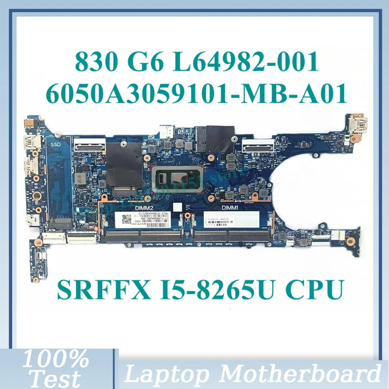 L64982-001 L64982-501 L64982-601 W/SRFFX I5-8265U CPU 6050A3059101-MB-A01(A1) Pour HP 830 G6 Ordinateur Portable Carte Mère 100% Travailler Bien