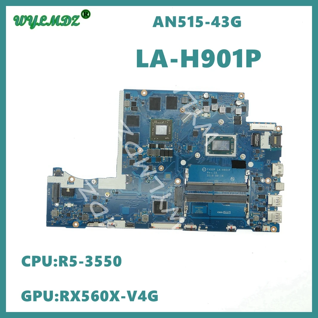 LA-H901P With R5-3500 R7-3750 CPU RX560-V4G GPU Laptop Motherboard For Acer AN515-43  AN515-43G Notebook Mainboard 100% Tested