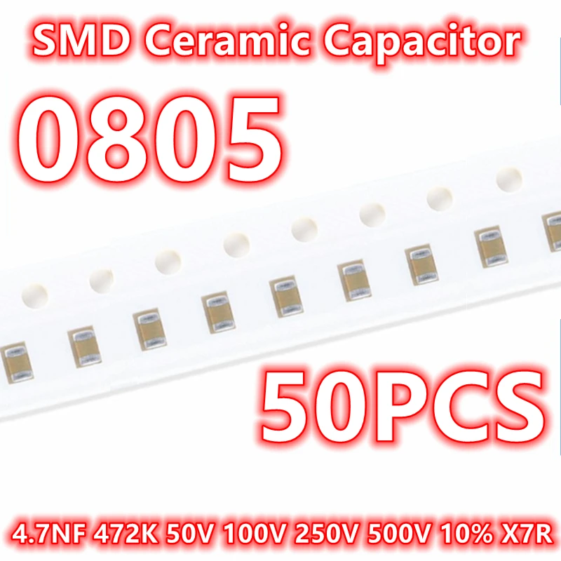 (50pcs) Original 0805 4.7NF 472K 50V 100V 250V 500V 10% X7R SMD Ceramic Capacitor IC 2012