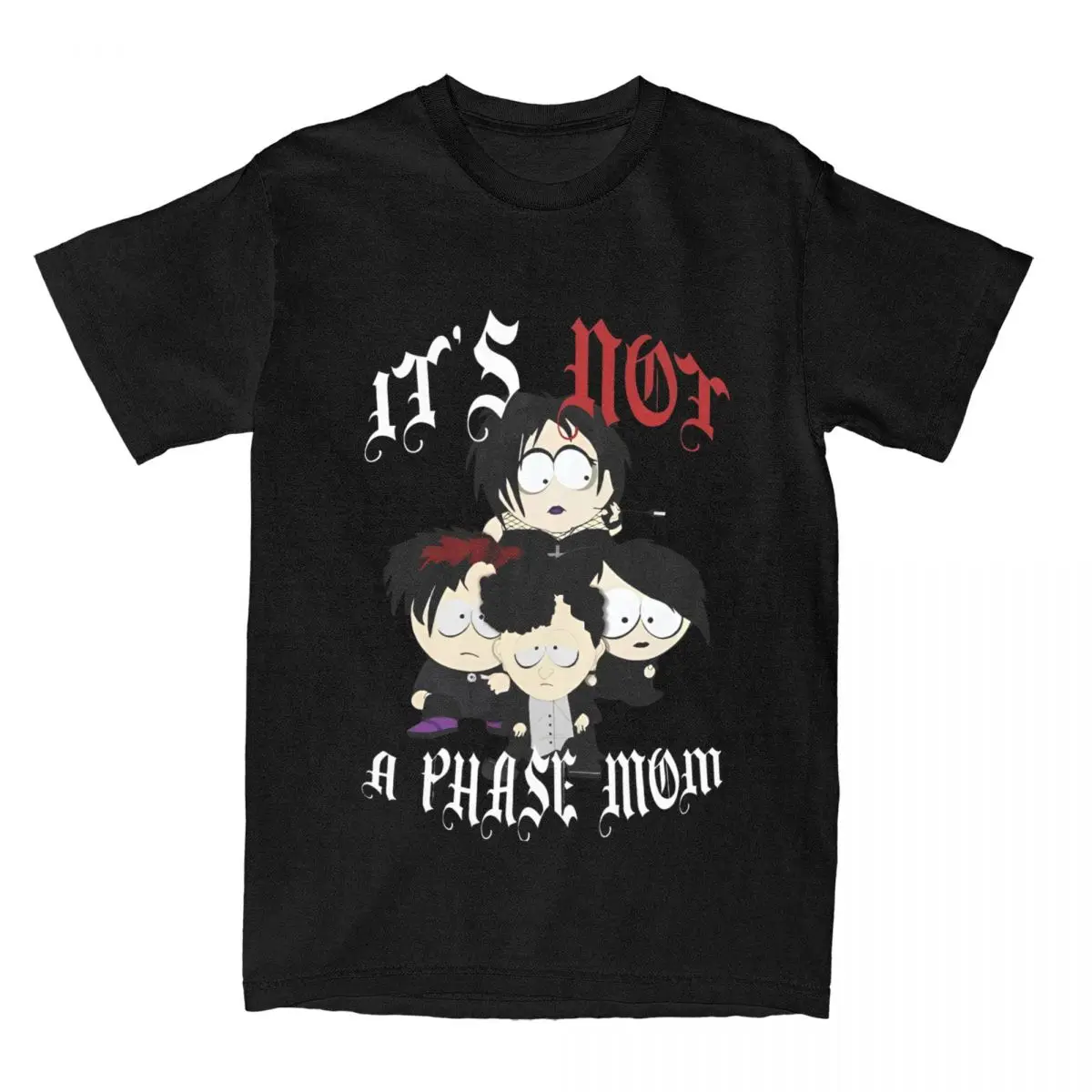 Men Women Shirts Southpark Anime Vintage Pure Cotton Short Sleeve Goth Kids It's Not a Phase Mom T Shirt ONeck Clothes Plus Size