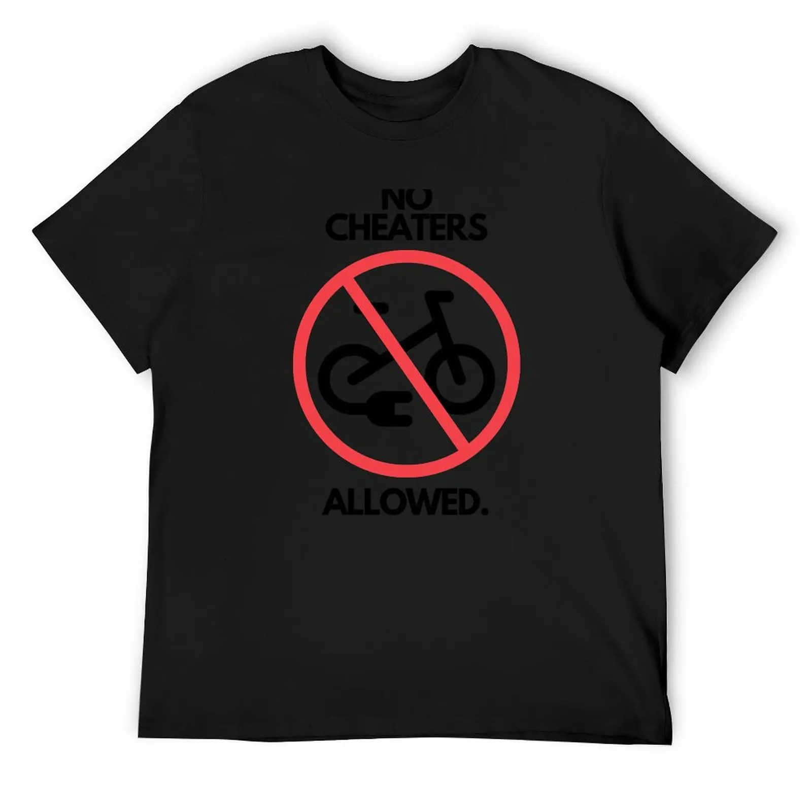 No Cheaters (E-bikers) Allowed! T-Shirt sports fans custom t shirt graphic shirts designer t shirt men