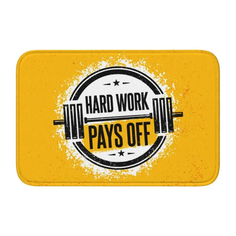 Custom Hard Work Pays Off Doormat Non-Slip Entrance Welcome Bath Door Floor Mat Bodybuilding Gym Motivational Quote  Carpet Rug