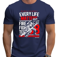 New Fire Fighter T-Shirt Mens Every Life Matters Fireman Gift Firefighter Outwear Clothes Tees TShirt Streetwear