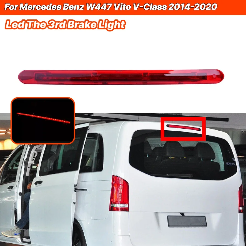 Car Signal Lamp 3rd High Level Brake Light For Benz Vito W447 2014-2020 US Car Accessories A4479060800, A4479060700