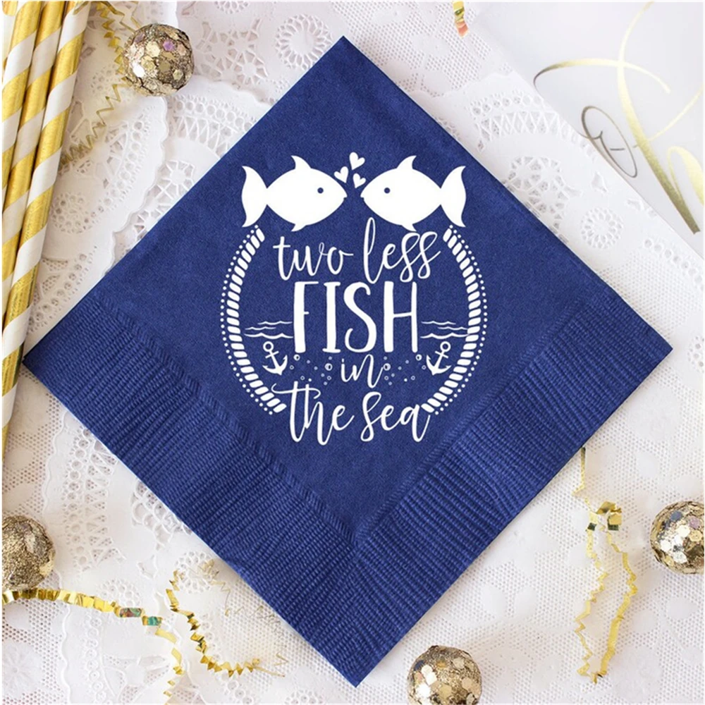 

50 Pcs Two Less Fish in the Sea- Personalized Warm and Peaceful Napkins- Cocktail - Wedding Favors, Engagement Beverage Napkins