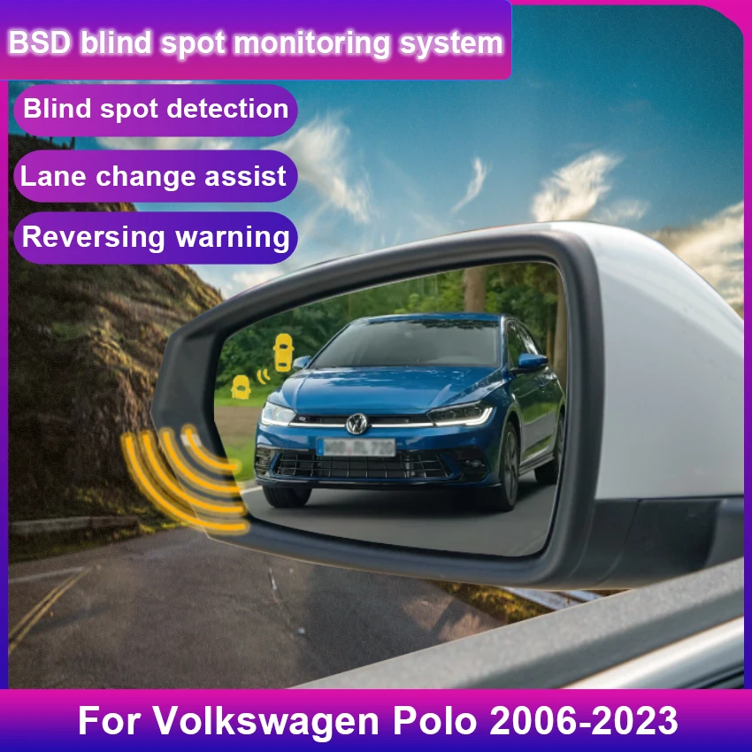For Volkswagen Polo 2006 2007 2008 ~2025 BSD BSA BSM Car Sensors Car Blind Spot Detection System  Drive Rear Mirror Monitoring