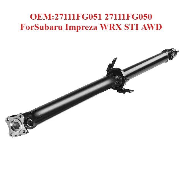 Hot Selling Drive Shaft OEM:27111FG051 27111FG050,forSubaru Impreza WRX STI AWD