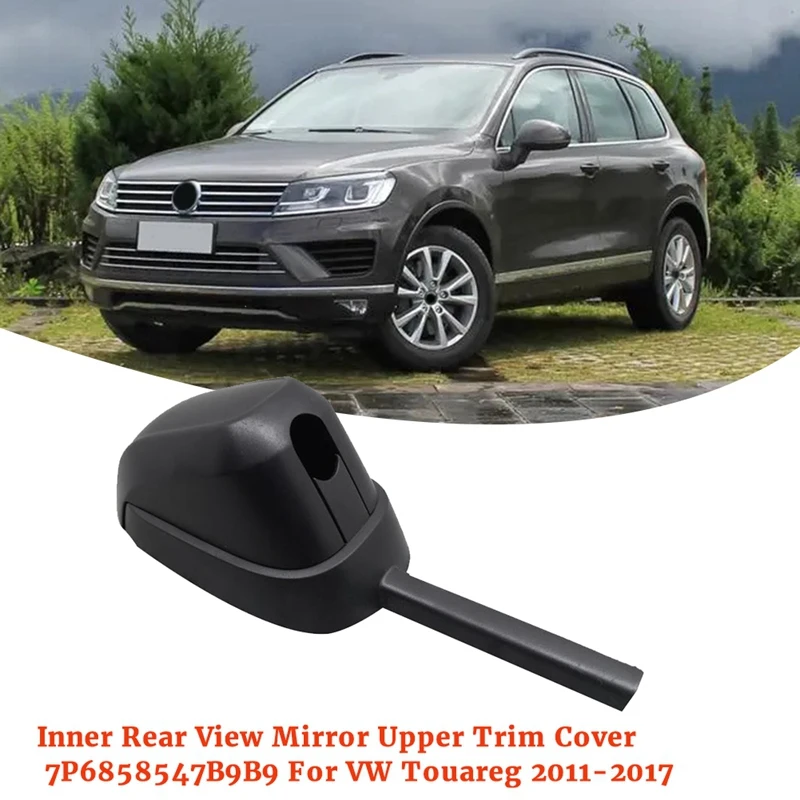 Car Inner Rear View Mirror Upper Trim Caps & Lower Cover Frame Kits Plastic 7P6857594 7P6858547B9B9 For VW Touareg 2011-2017