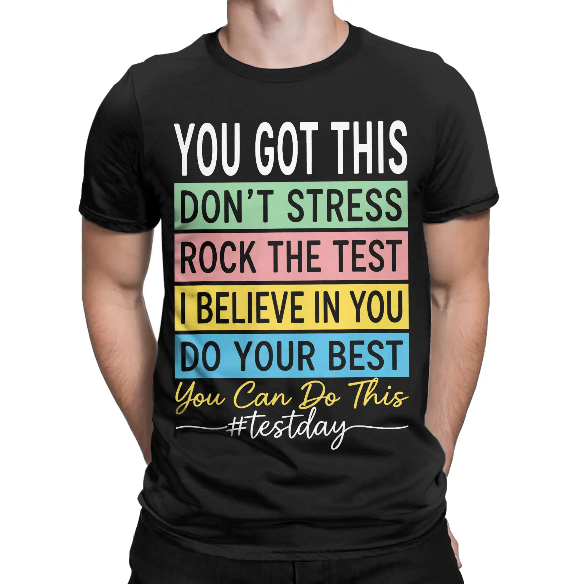 Men Women T Shirt Staar Rock The Test Day Teacher State Testing You Got This T Shirts Harajuku  Summer Tee Shirt Tops Plus Size