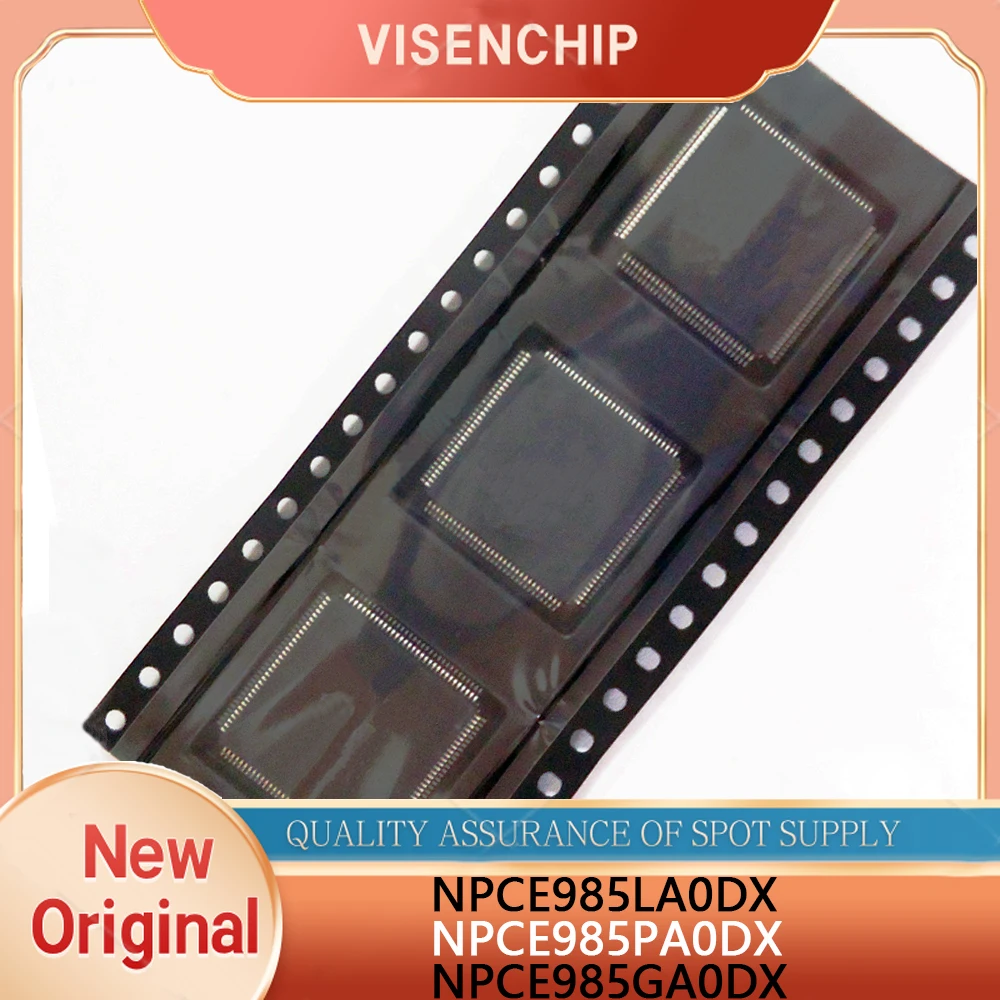 1piece New Original NPCE985LAODX NPCE985PAODX NPCE985GAODX NPCE985LA0DX NPCE985PA0DX NPCE985GA0DX QFP-128