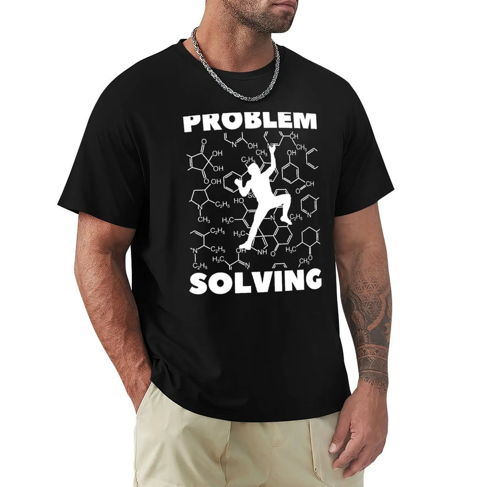 Problem Solving Chemistry. Rock Climbing. Bouldering T-Shirt funny t shirts cotton T-Shirt