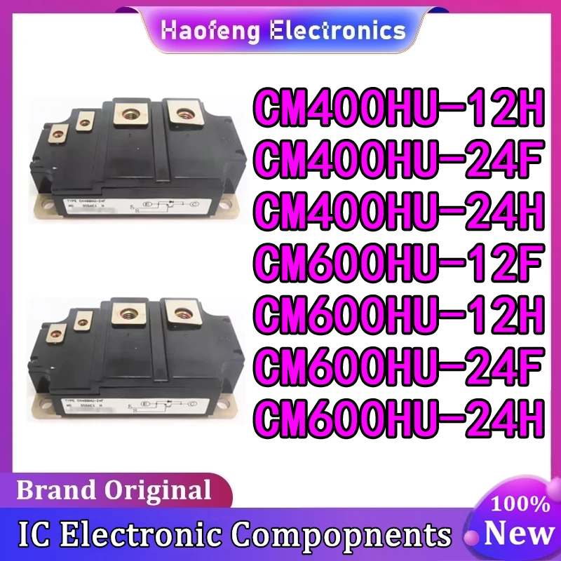 

CM400HU-12H CM400HU-24F CM400HU-24H CM600HU-24F CM600HU-24H CM600HU-12F CM600HU-12H NEW AND ORIGINAL IGBT MODULE
