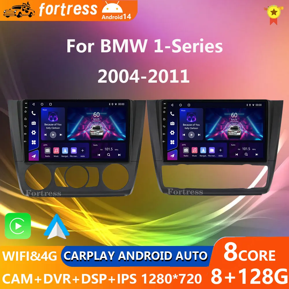 

Android 14 Car Radio For BMW 1 Series E81 E82 E87 E88 AT 2004 - 2011 GPS DSP Carplay Multimedia Player Serero Auto 4G Wifi