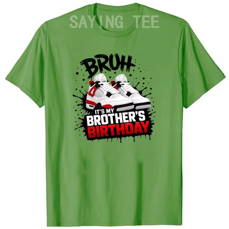 Bruh It's My Brother's Birthday Sportswear T-Shirt Boys Fashion Funny Birthday Sister Brother Saying Tee Y2k Personalized Outfit view 3