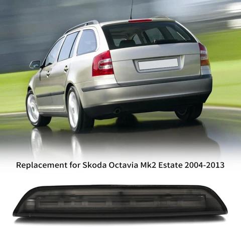 Третья Тормозная лампа, задняя лампа для Skoda Octavia Mk2 Estate 2004-2013, задний тормоз с высоким креплением