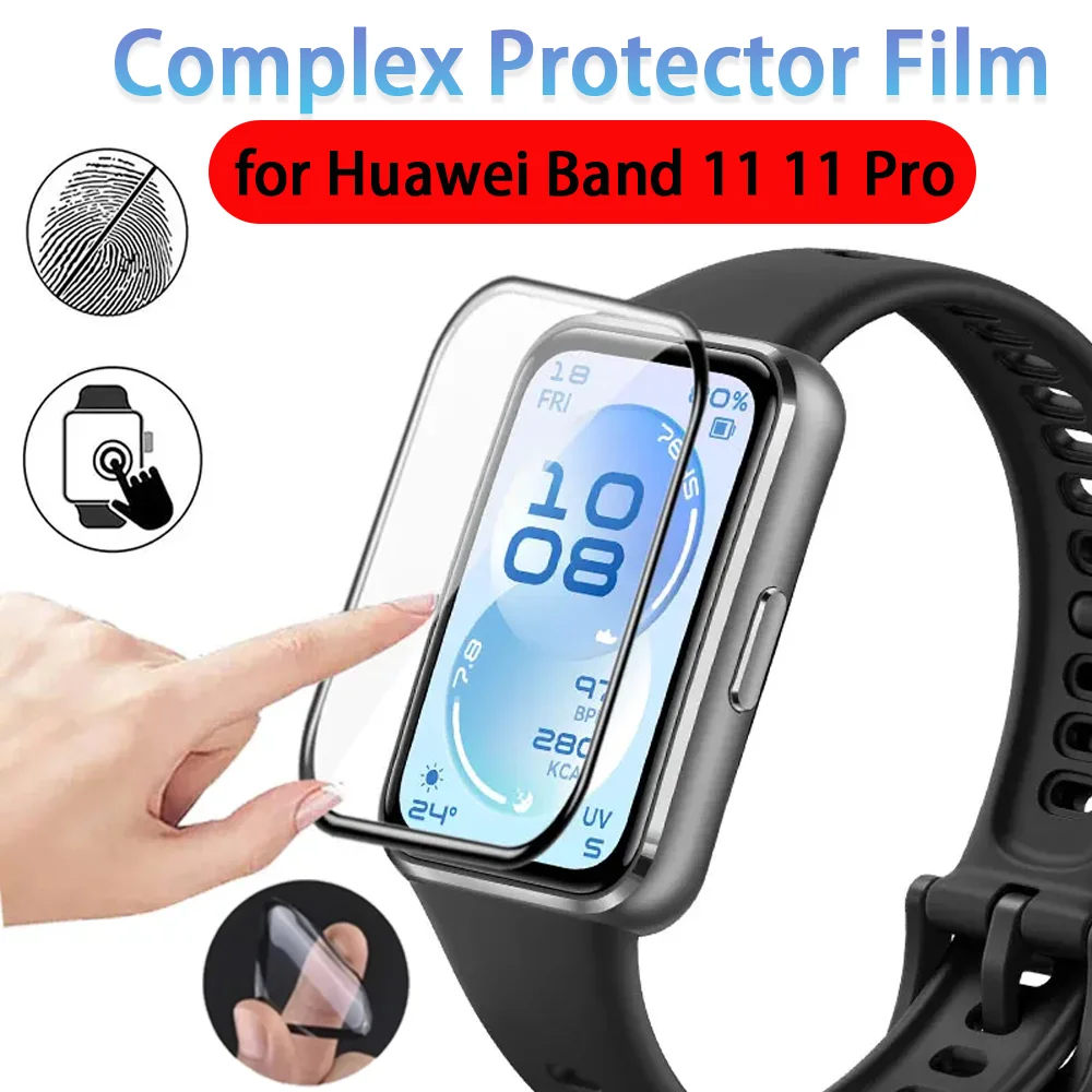 for Huawei Band 11 11 Pro SmartWatch Protective Anti-scratch Films Screen Complex Protector Film Huawei Band 11 Pro Accessories