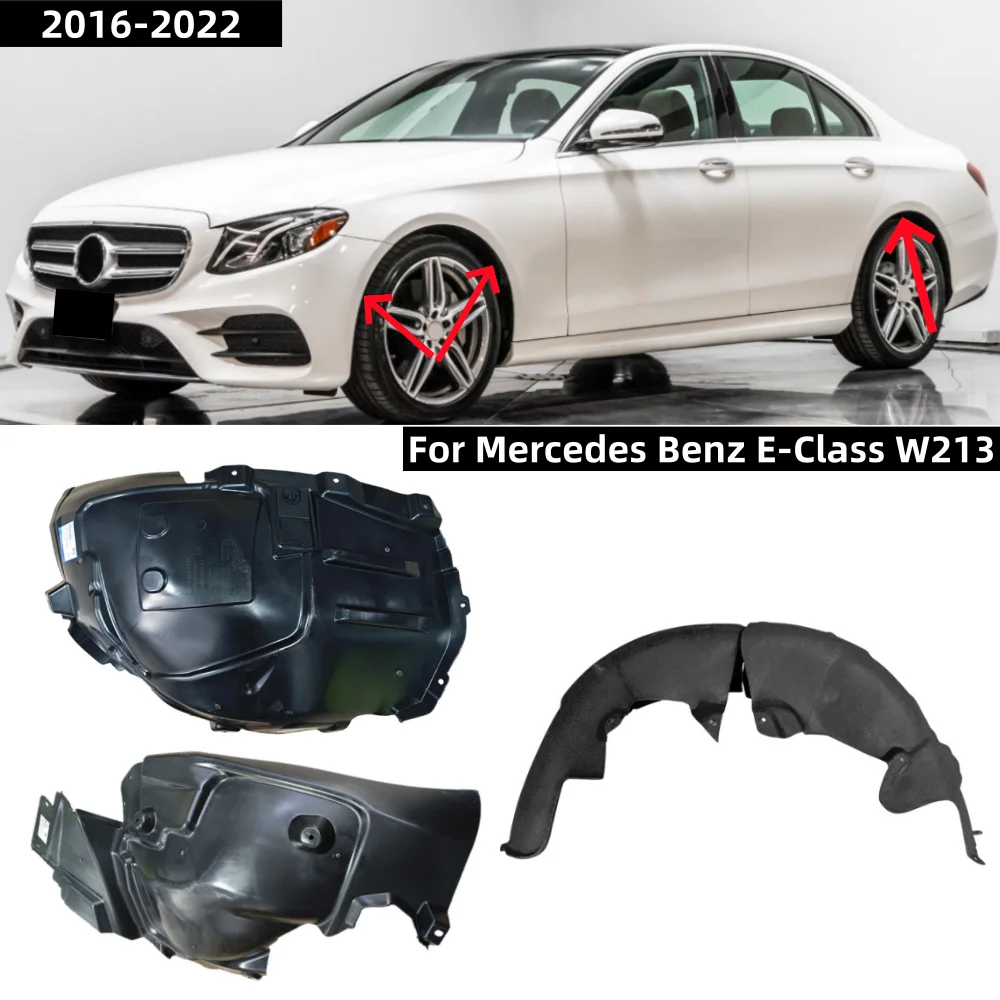 For Mercedes Benz E-Class W213 2016-2022 Wheel liner mudguard: A2136901503/1403 A2136900530/A0630 A2136900330