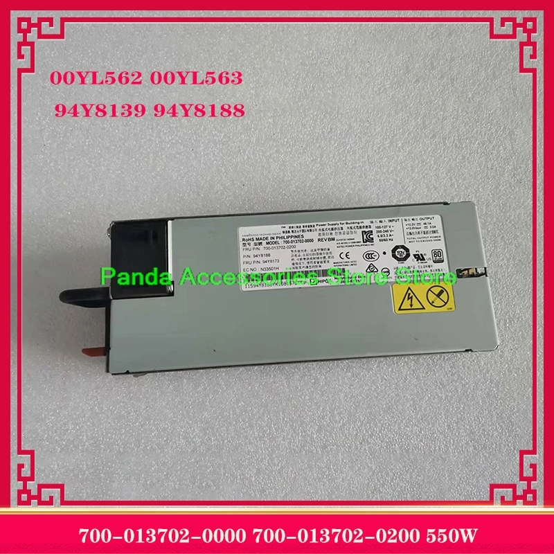 

700-013702-0000 700-013702-0200 550W 00YL562 00YL563 94Y8139 94Y8188 For IBM X3550 3650 M5 Power Supply 100% Tested Fast Ship