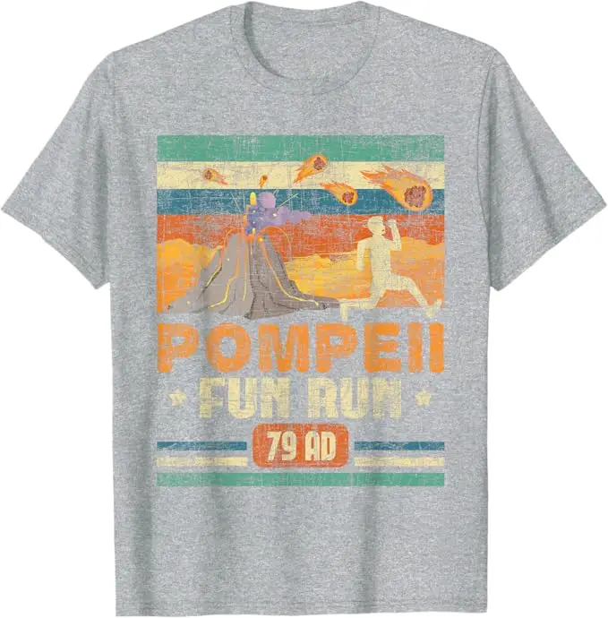 Pompeii Fun Run - Geography Volcanologist Volcanology T-Shirt Humor Funny Volcano Lover Graphic Outfit Short Sleeve Saying Tee