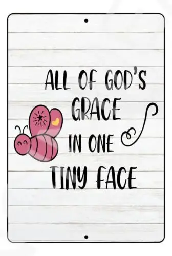 

All Of God"s Grace On One Tiny Baby"s Room Sign Weatherproof Aluminum 12" x 18"