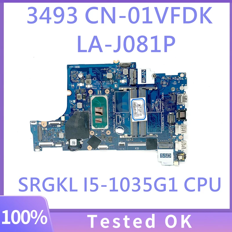 

1VFDK 01VFDK CN-01VFDK Mainboard For DELL 3493 With SRGKL I5-1035G1 CPU FDI55 LA-J081P Laptop Motherboard 100% Full Working Well