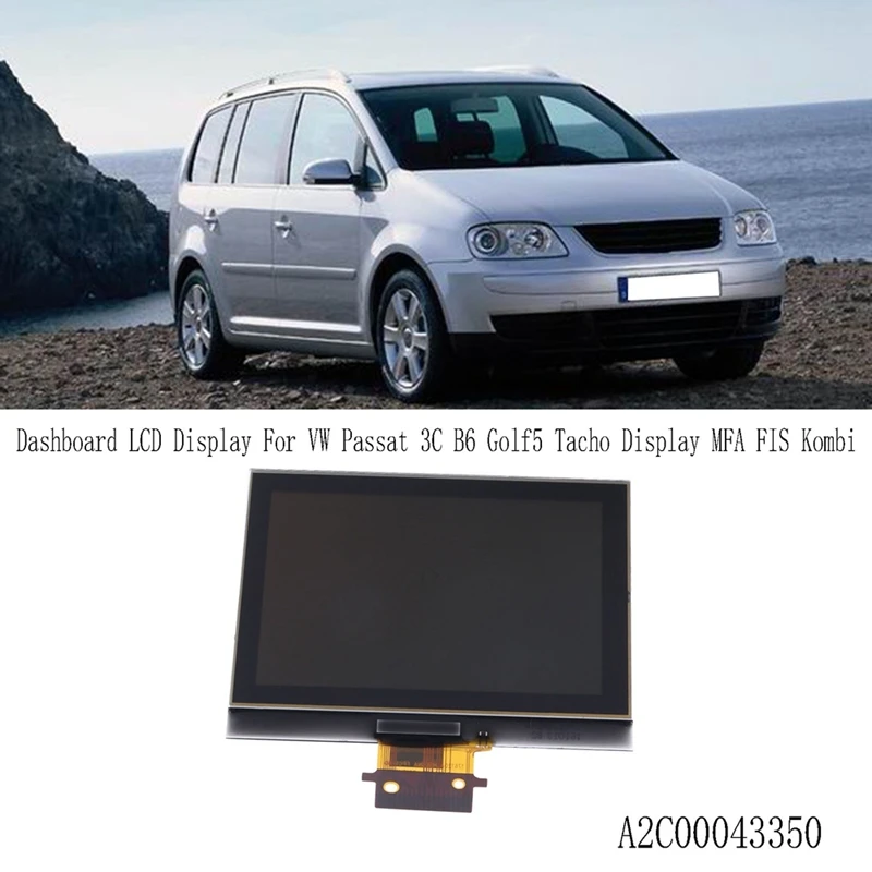 A2C00043350 Dashboard LCD Display For VW Passat 3C B6 Golf5 Tacho Display MFA FIS Kombi Instrument LCD Display