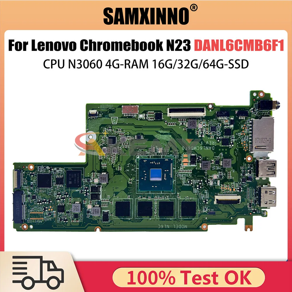 

5B20N08025 mainboard for Lenovo N23 Chromebook laptop motherboard DANL6CMB6F1 with N3060 CPU 4G Ram 16G SSD 100% test OK