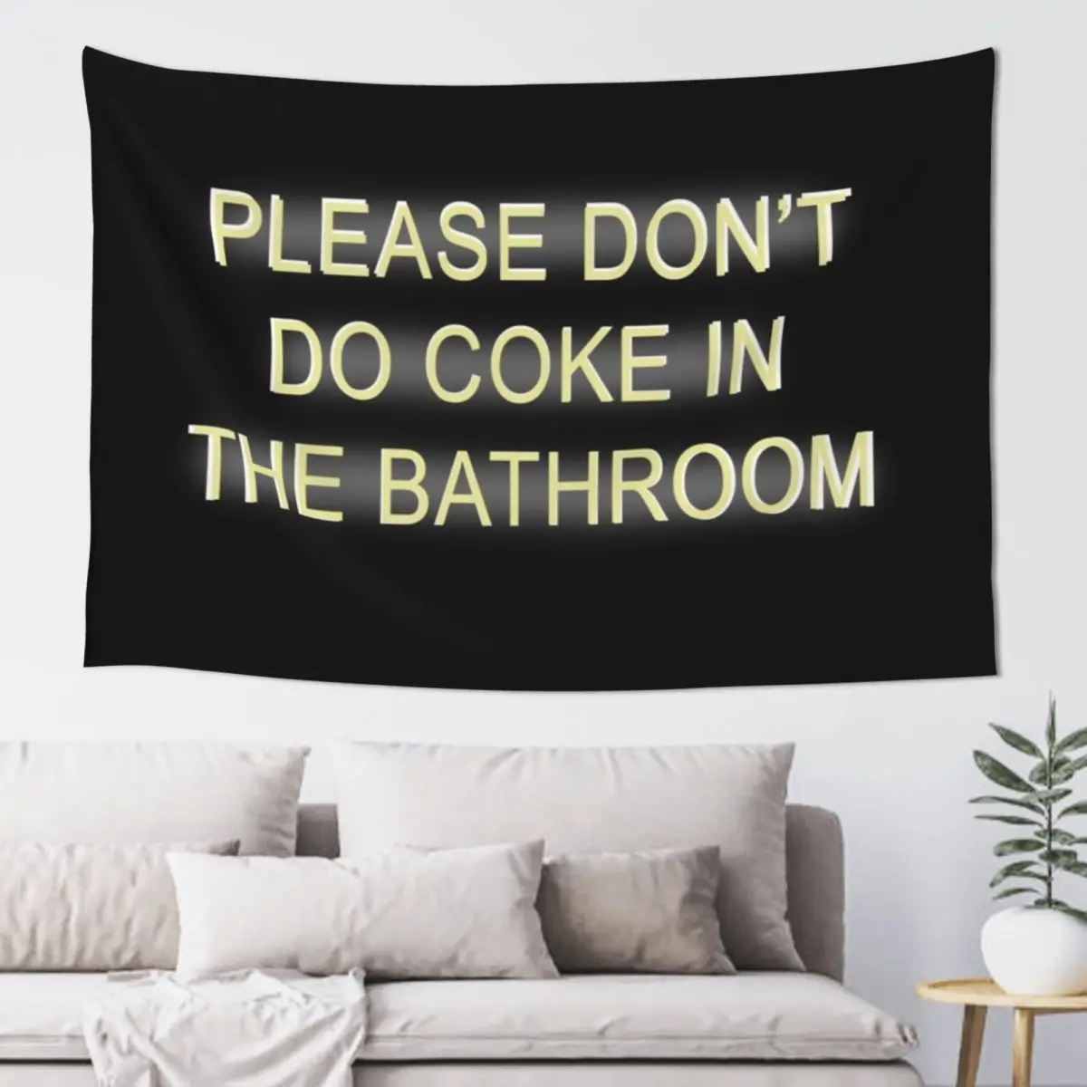 

please don't do coke in the bathroom Tapestry Decoration Wall Room Decorations Decoration Aesthetic Tapestry