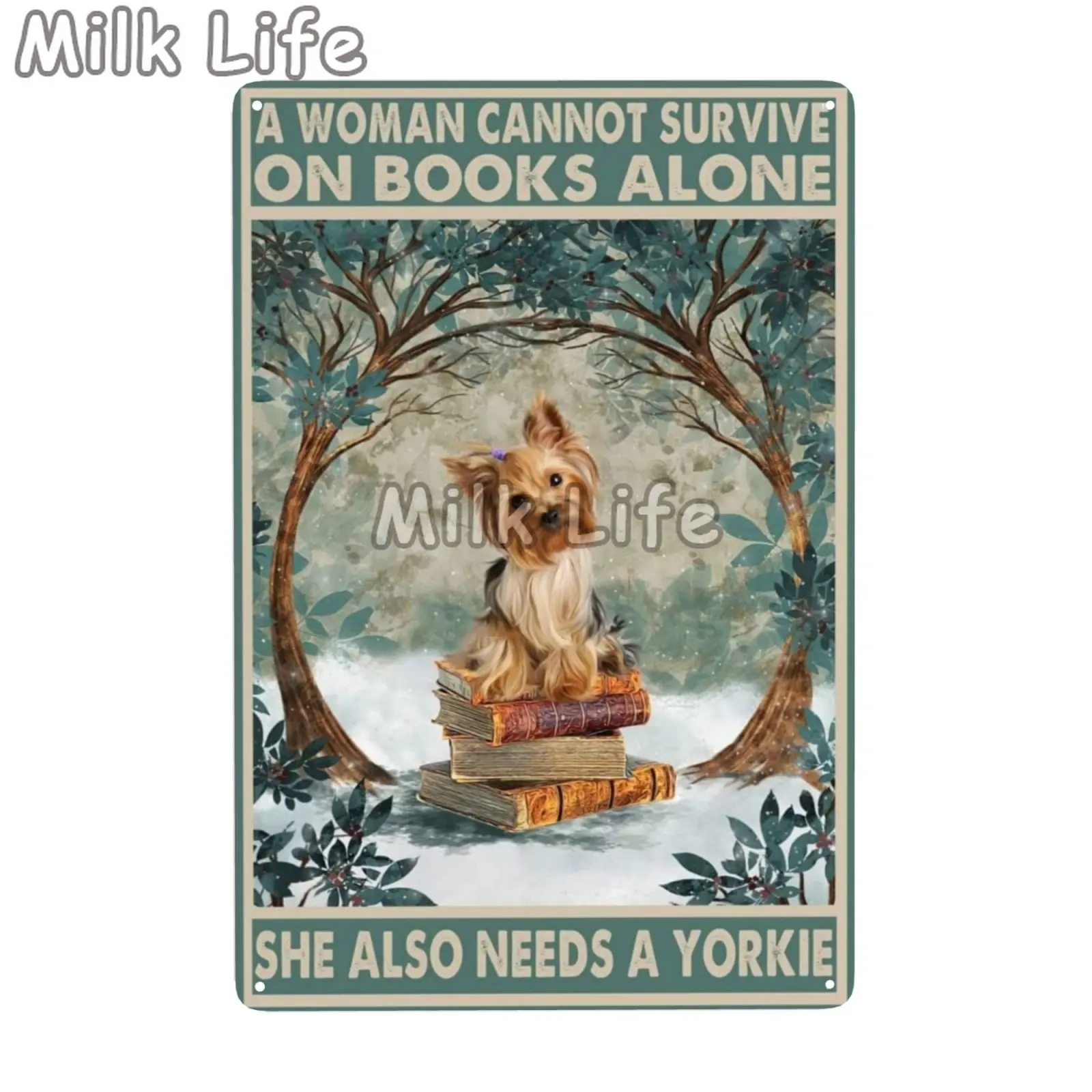 Metal Signs A Woman Cannot Survive on Boos Alone She Needs A Yorkie Vintage Aluminum Tin Sign for Farmhouse Home Room Decoration