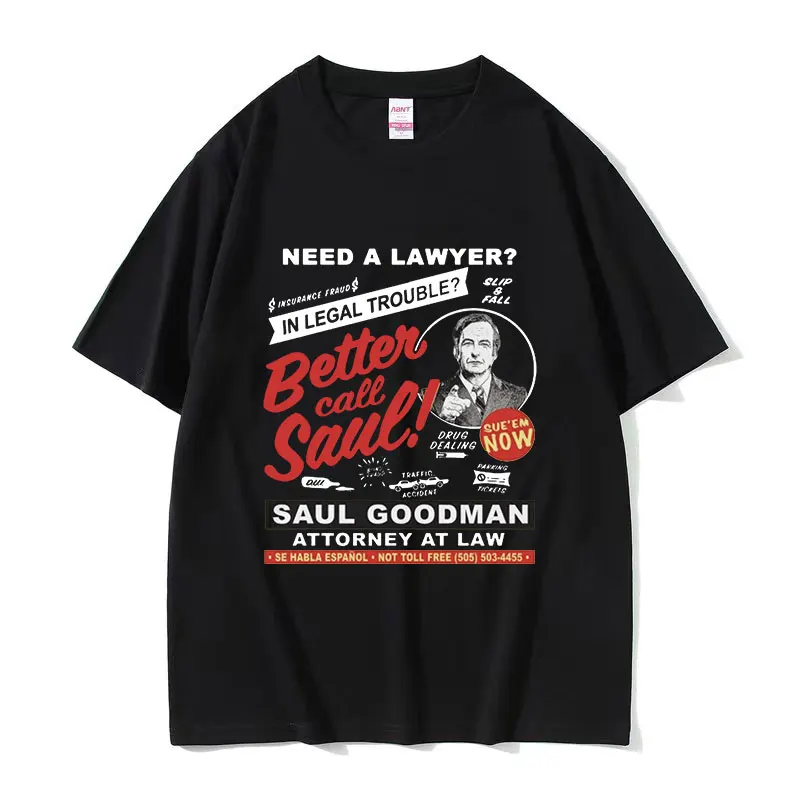 Need A Lawyer Then Call Saul Better Call Saul T Shirts Funny Retro Heisenberg Breaking Bad  T-shirt Men's Oversized Cotton Tees