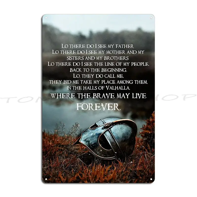 Brave May Live Forever Viking Prayer Metal Signs Mural Kitchen Funny Cave Printing Tin Sign Poster