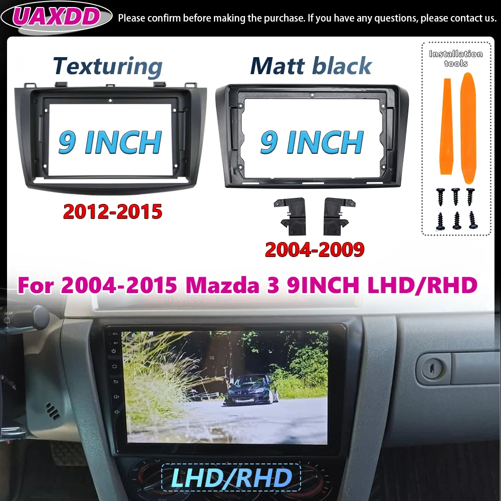UAXDD For 2004-2015 Mazda 3 Axela 9INCH LHD RHD 2 Din Car Android Frame Kit Panel Center Fascia Cable Interior Stereo Canbus DVD