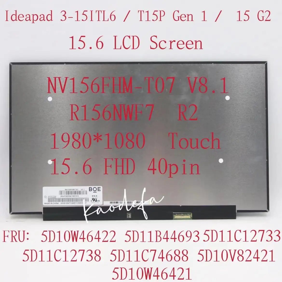 For Thinkbook 15 G2 ITL LCD Screen R156NWF7-R2 NV156FHM-T07 FRU:5D11B44693 5D10W46422 5D11C74688 15.6” FDH Matte 40Pin Touch A+