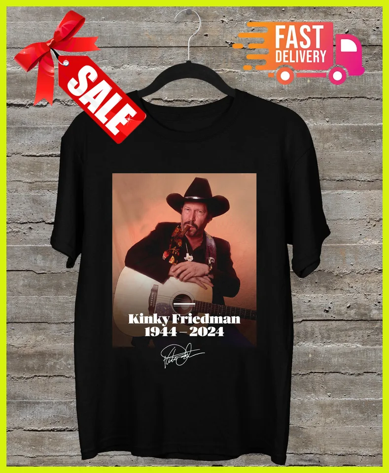 NEW Kinky Friedman Country Singer 1944 2024 T-shirt All Size S-5XL