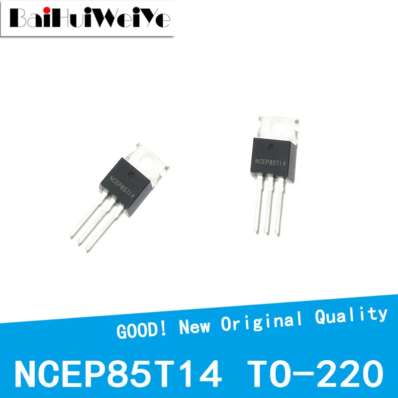 10Pcs/Lot NCEP85T14 NCEP85T25 85V 140A N-Channel MOS Field Effect Transistor TO-220 New Good Quality Chipset