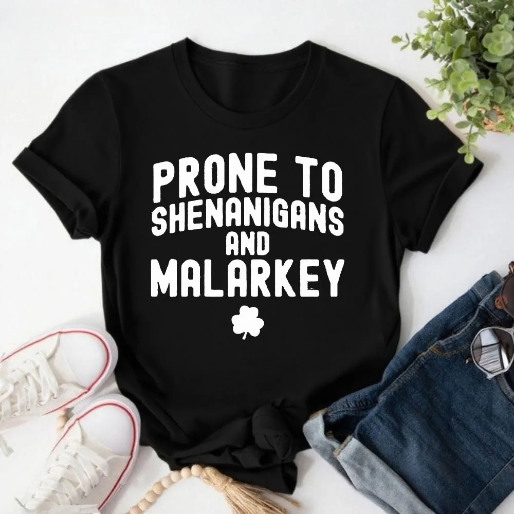 Funny St Patricks Day Shirt Prone To Shenanigan and Malarkey Shamrock Loose Creative Tees Funny Slogan Women Clothes