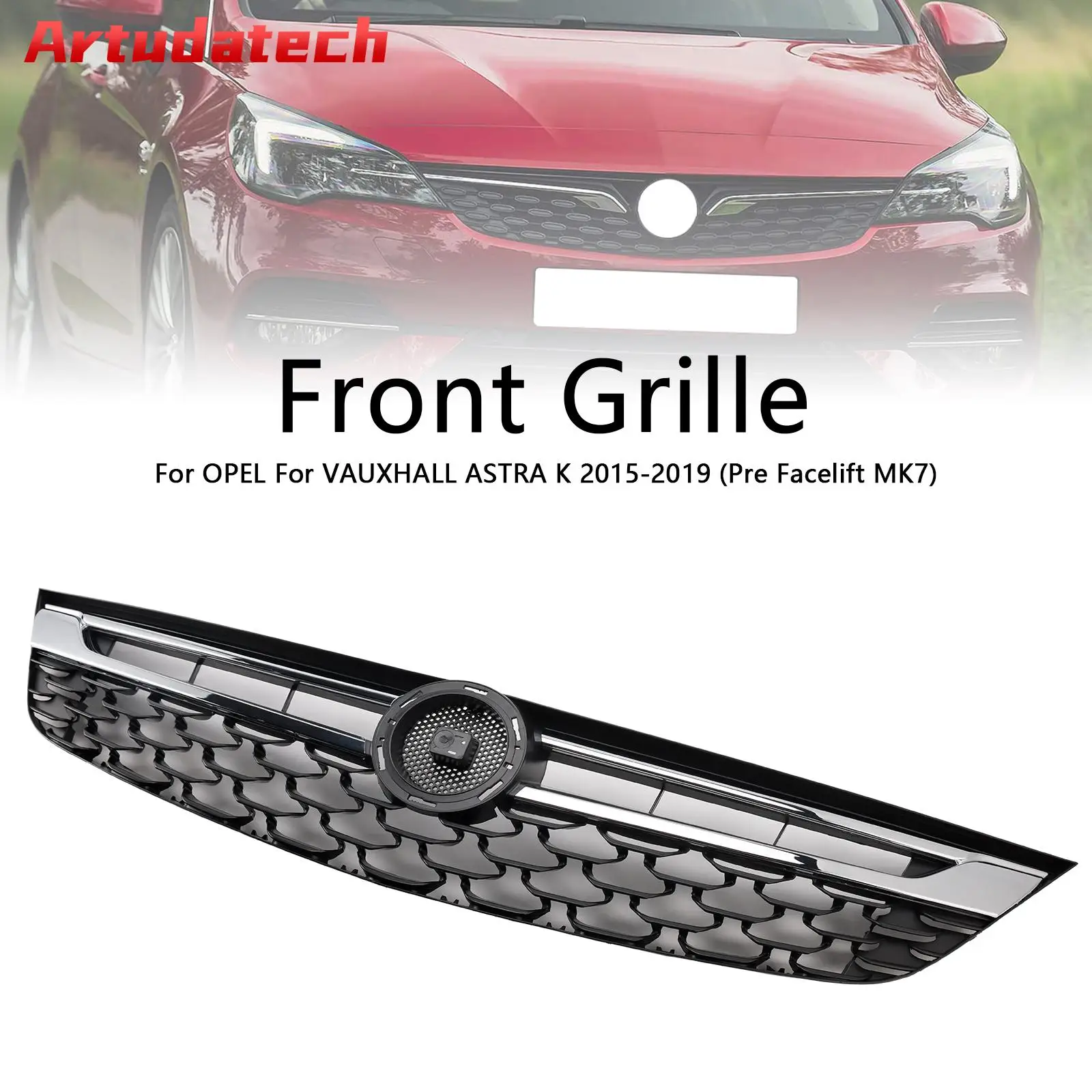 

Artudatech, черный хромированный передний бампер, решетка, подходит для Vauxhall Astra K 2015-2019, автомобильные аксессуары для подтяжки лица 2016 2017 2018