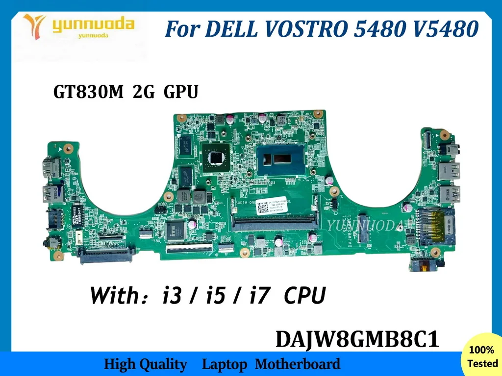 

DAJW8GMB8C1 Mainboard For DELL VOSTRO 5480 V5480 laptop motherboard with i5 i7-5th Gen CPU GT830M 2G GPU DDR3
