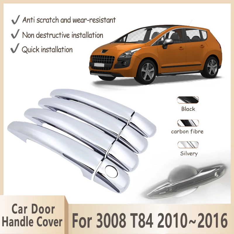 Car Door Handle Cover For Peugeot 3008 MK1 T84 2010~2016 2011 2012 2013 2014 Rustproof Chrome Handle  Auto Accessories Stickers