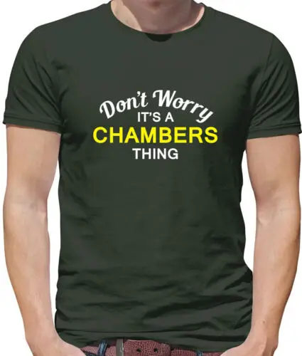 Don' T Worry It's A Chambers Cosa Camiseta Hombre - Apellido Traje Familia